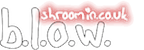 Shroomin - b.l.o.w. – Shroomin' On The Web.